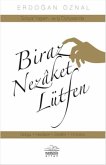 Sosyal Yasam ve Is Dünyasinda Biraz Nezaket Lütfen