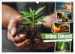 Grüne Zukunft (Wandkalender 2026 DIN A3 quer), CALVENDO Monatskalender