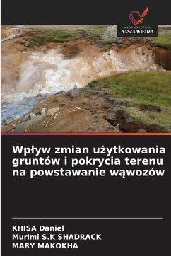 Cover Wp¿yw zmian u¿ytkowania gruntów i pokrycia terenu na powstawanie w¿wozów