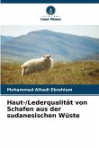 Haut-/Lederqualität von Schafen aus der sudanesischen Wüste