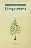 El bosque turquesa
