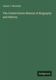 The United States Manual of Biography and History The United States Manual of Biography and History