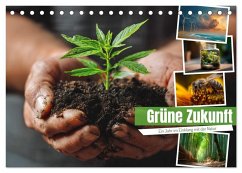 Grüne Zukunft (Tischkalender 2026 DIN A5 quer), CALVENDO Monatskalender