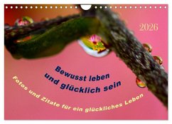 Bewusst leben und glücklich sein (Wandkalender 2026 DIN A4 quer), CALVENDO Monatskalender Cover Bewusst leben und glücklich sein (Wandkalender 2026 DIN A4 quer), CALVENDO Monatskalender