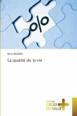La qualité de la vie La qualité de la vie