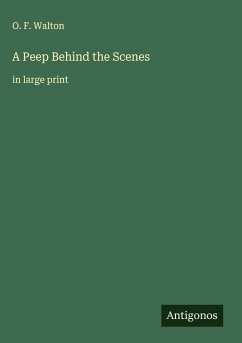 Cover A Peep Behind the Scenes