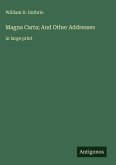 Magna Carta; And Other Addresses