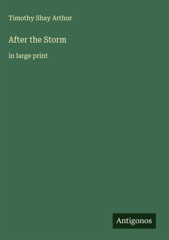 After the Storm - Arthur, Timothy Shay