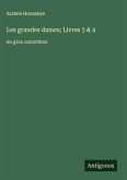 Les grandes dames; Livres 3 & 4