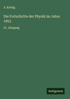 Die Fortschritte der Physik im Jahre 1853 - Krönig, A.