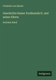 Geschichte Kaiser Ferdinands II. und seiner Eltern Geschichte Kaiser Ferdinands II. und seiner Eltern