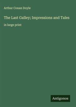 Cover The Last Galley; Impressions and Tales