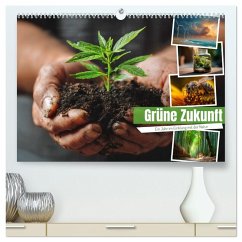 Grüne Zukunft (hochwertiger Premium Wandkalender 2026 DIN A2 quer), Kunstdruck in Hochglanz