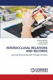 INTEROCCLUSAL RELATIONS AND RECORDS INTEROCCLUSAL RELATIONS AND RECORDS