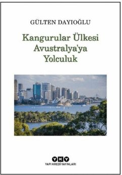 Cover Kangurular Ülkesi Avustralyaya Yolculuk