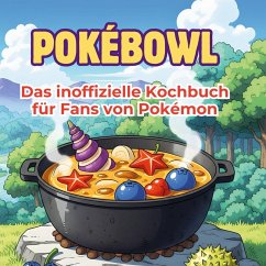 Cover Das inoffizielle Kochbuch für Fans von Pokémon