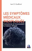 Les symptômes médicaux inexpliqués
