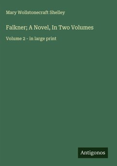 Cover Falkner; A Novel, In Two Volumes