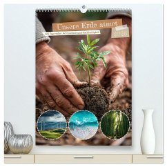 Unsere Erde atmet (hochwertiger Premium Wandkalender 2026 DIN A2 hoch), Kunstdruck in Hochglanz