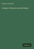 A Digest of Cases in Law and Equity