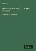 Beacon Lights of History; European Statesmen