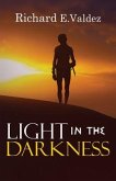Light in the Darkness (eBook, ePUB) Light in the Darkness (eBook, ePUB)