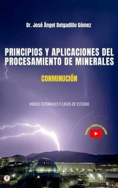 Cover PRINCIPIOS Y APLICACIONES DEL PROCESAMIENTO DE MINERALES CONMINUCIÓN (eBook, ePUB)