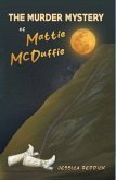 The Murder Mystery of Mattie McDuffie (eBook, ePUB) The Murder Mystery of Mattie McDuffie (eBook, ePUB)