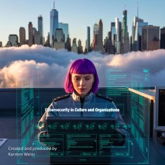 Cybersecurity in Culture and Organizations (eBook, ePUB) - Weiss, Karsten Cybersecurity in Culture and Organizations (eBook, ePUB) - Weiss, Karsten
