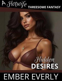 Cover Hidden Desires (A Hotwife Threesome Fantasy, #1) (eBook, ePUB)