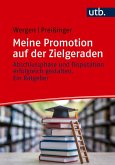 Meine Promotion auf der Zielgeraden (eBook, PDF)