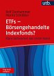 ETFs - Börsengehandelte Indexfonds?... - Bild 1