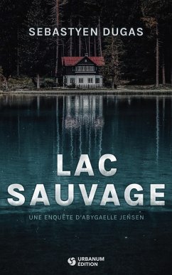 Cover Lac Sauvage (Abygaelle Jensen, #2) (eBook, ePUB)