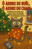 Ô arbre de Noël, Ô Arbre du Chaos (eBook, ePUB)