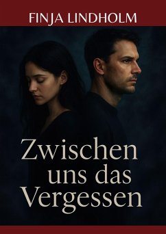 Cover Zwischen uns das Vergessen (eBook, ePUB)