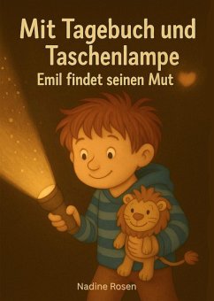 Cover Mit Tagebuch und Taschenlampe- Emil findet seinen Mut (eBook, ePUB)