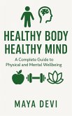 Healthy Body Healthy Mind (eBook, ePUB) Healthy Body Healthy Mind (eBook, ePUB)