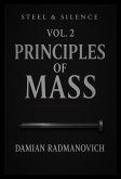 Steel and Silence Vol 2: Principles of Mass (eBook, ePUB)