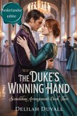 The Duke's Winning Hand - Nederlandse editie (Scandalous Arrangements - Dutch Edition, #3) (eBook, ePUB) The Duke's Winning Hand - Nederlandse editie (Scandalous Arrangements - Dutch Edition, #3) (eBook, ePUB)
