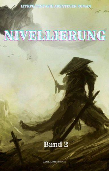 Nivellierung:LitRPG Fantasie Abenteuer Roman(Band 2) (eBook, ePUB)