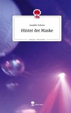 Hinter der Maske. Life is a Story - story.one Hinter der Maske. Life is a Story - story.one