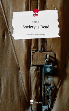 Cover Society is Dead. Life is a Story - story.one