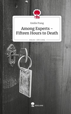Cover Among Experts -Fifteen Hours to Death. Life is a Story - story.one