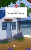 Café Beach Dreams. Life is a Story - story.one Café Beach Dreams. Life is a Story - story.one