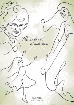 Ce soleil, c'est toi - Mélanie Lecointe