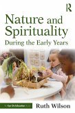 Nature and Spirituality During the Early Years (eBook, ePUB)