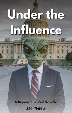 Under the Influence: A Beyond the Veil Novella (eBook, ePUB) - Manns, Lee