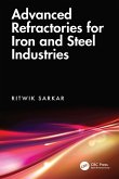 Advanced Refractories for Iron and Steel Industries (eBook, ePUB) Advanced Refractories for Iron and Steel Industries (eBook, ePUB)