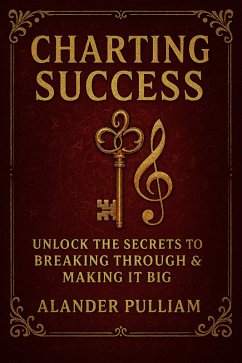 Charting Success (eBook, ePUB) - Pulliam, Alander Charting Success (eBook, ePUB) - Pulliam, Alander