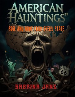Cover American Hauntings Soil And Bone From Every State (eBook, ePUB)
